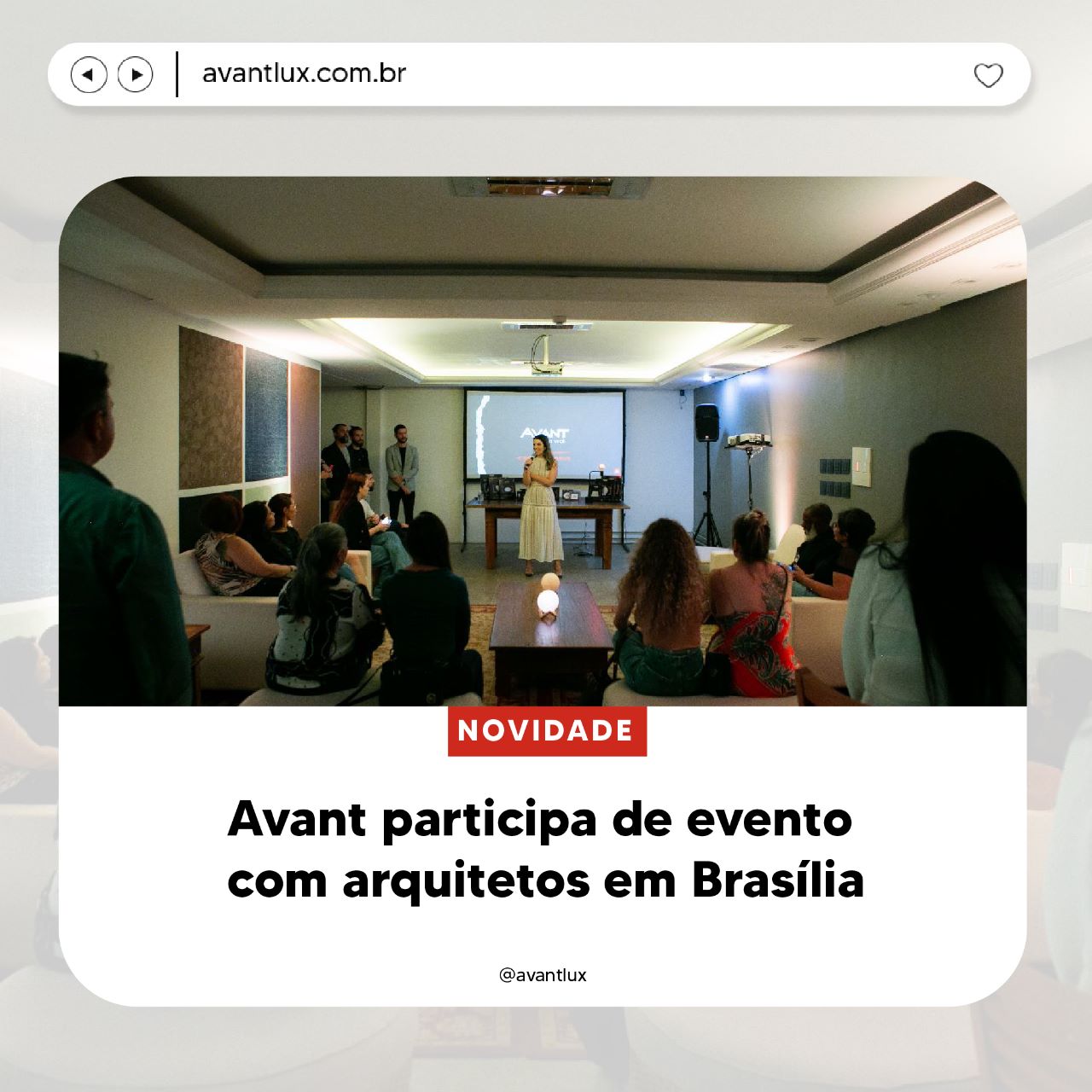 Avant participa de evento com arquitetos em Brasília